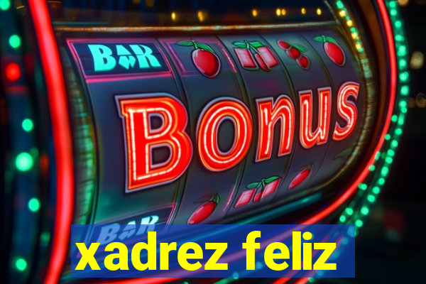 xadrez feliz